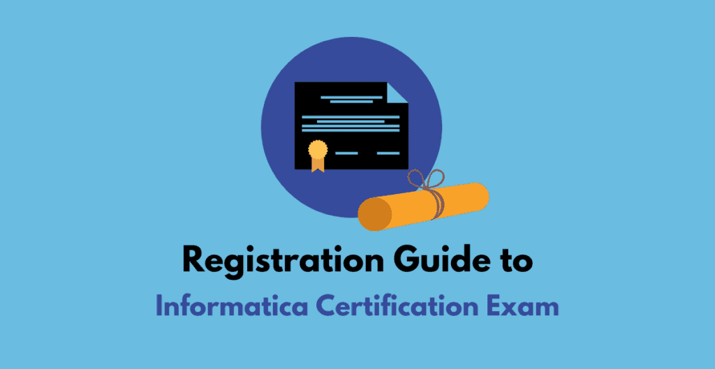 Informatica Certification Exam registration guide