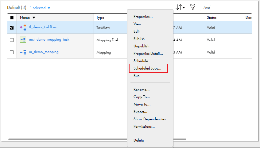 The image shows Scheduled Jobs option in the actions menu of a taskflow