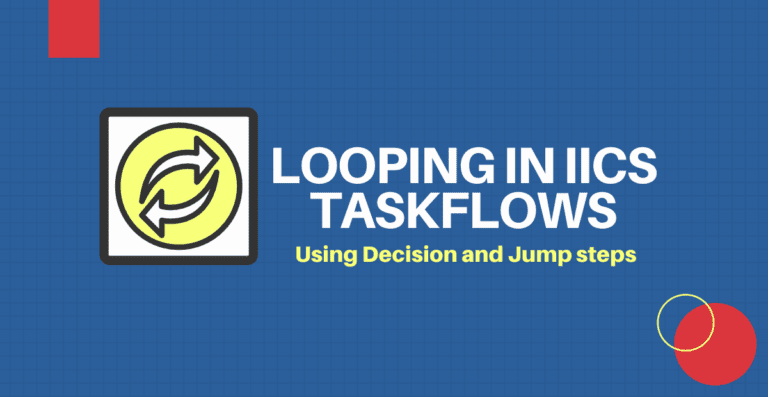 Overview of Taskflows in Informatica Cloud (IICS) - ThinkETL