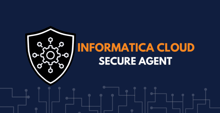 What Is Informatica Cloud Secure Agent? - ThinkETL