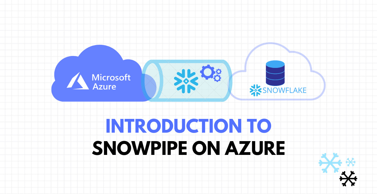 Introduction to Snowpipe on Azure