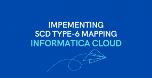 Implementing SCD type 6 mapping in IICS
