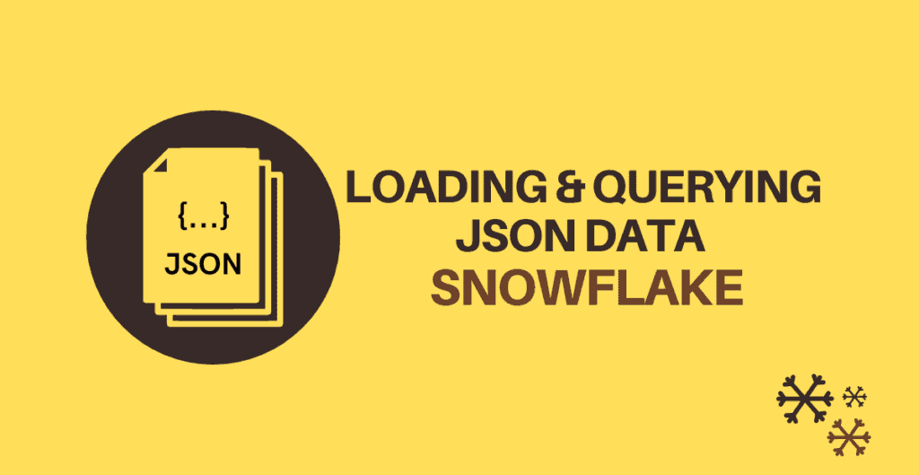 how-to-load-and-query-json-data-in-snowflake-thinketl