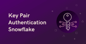 Key Pair Authentication in Snowflake