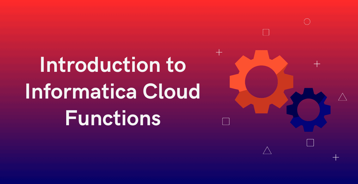 Informatica Cloud (IICS) Functions Guide